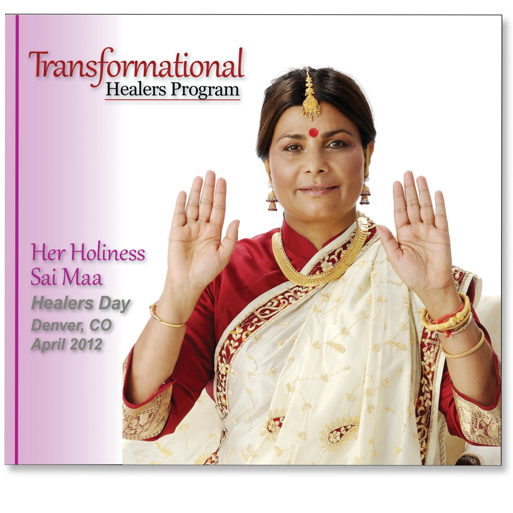 Denver 2012 Transformational Healers Program