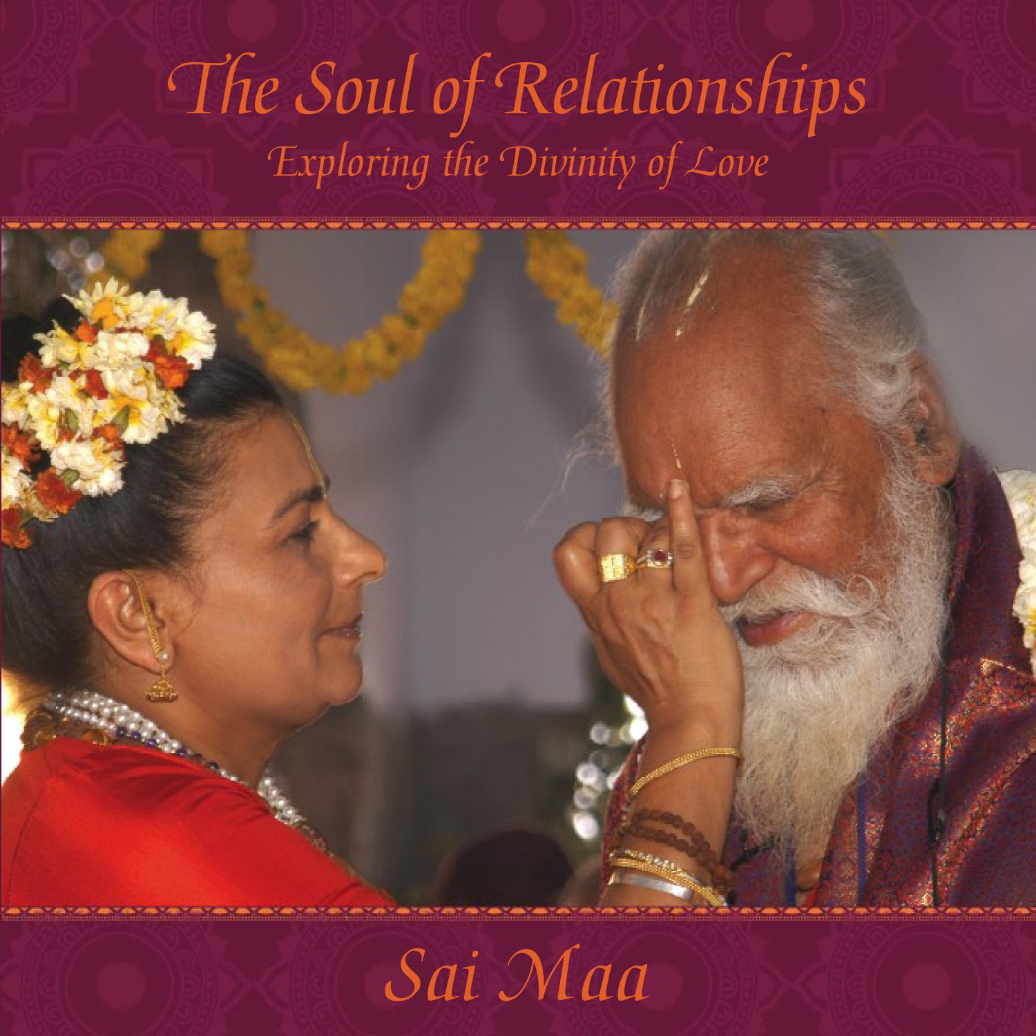 The Soul of Relationships: Exploring the Divinity of Love